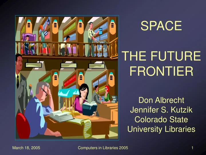 space the future frontier don albrecht jennifer s kutzik colorado state university libraries