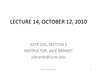 LECTURE 14, OCTOBER 12, 2010