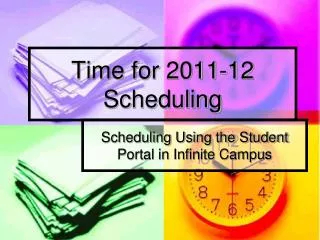 Time for 2011-12 Scheduling