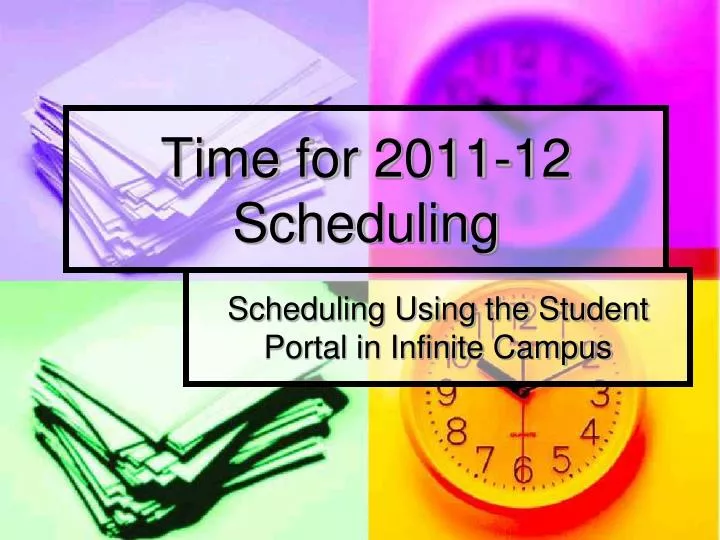 time for 2011 12 scheduling