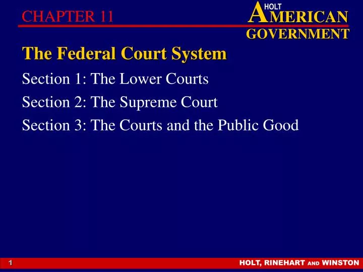 section 1 the lower courts section 2 the supreme court section 3 the courts and the public good