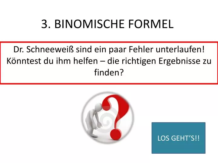 3 binomische formel