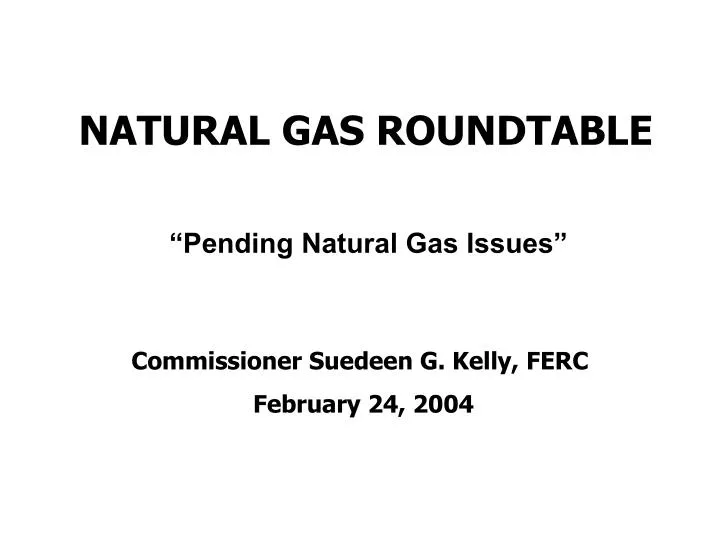 natural gas roundtable