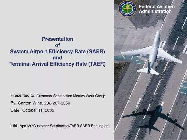 presentation of system airport efficiency rate saer and terminal arrival efficiency rate taer