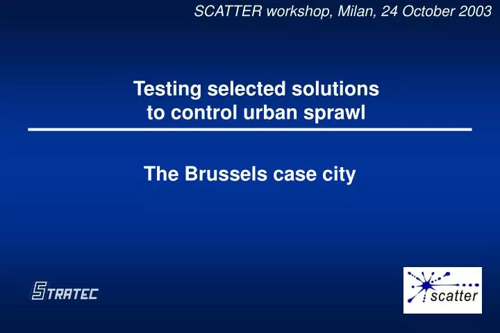 testing selected solutions to control urban sprawl