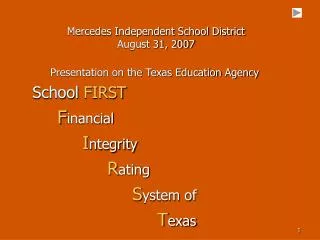 Mercedes Independent School District August 31, 2007