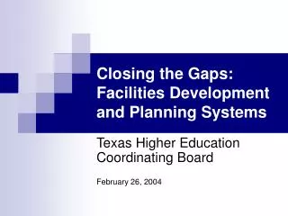 Closing the Gaps: Facilities Development and Planning Systems