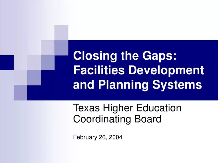 closing the gaps facilities development and planning systems
