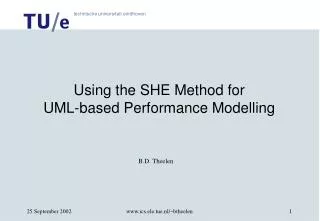 Using the SHE Method for UML-based Performance Modelling