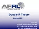 Double R Theory January 2011
