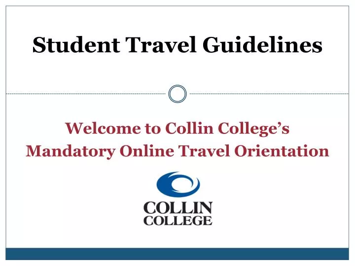 welcome to collin college s mandatory online travel orientation