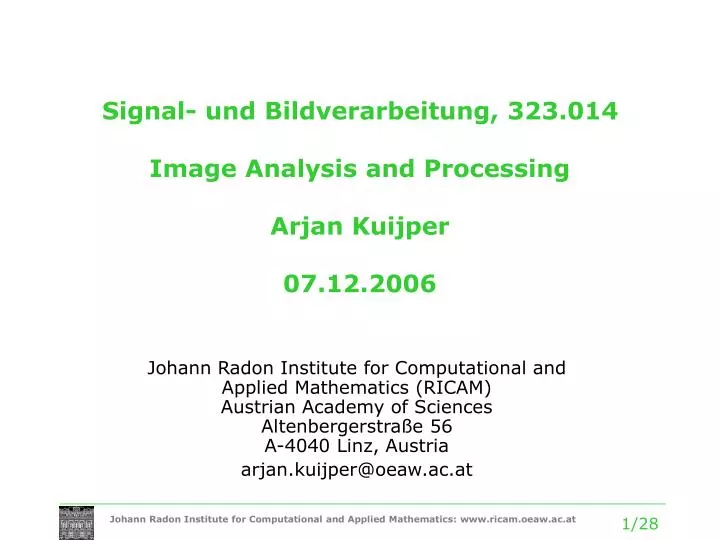 signal und bildverarbeitung 323 014 image analysis and processing arjan kuijper 07 12 2006