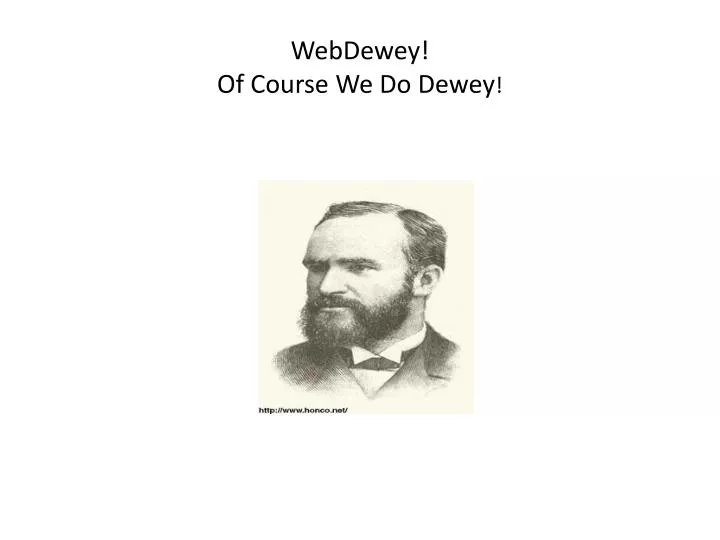 webdewey of course we do dewey