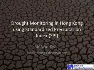 Drought Monitoring in Hong Kong using Standardized Precipitation Index (SPI)