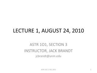 LECTURE 1, AUGUST 24, 2010