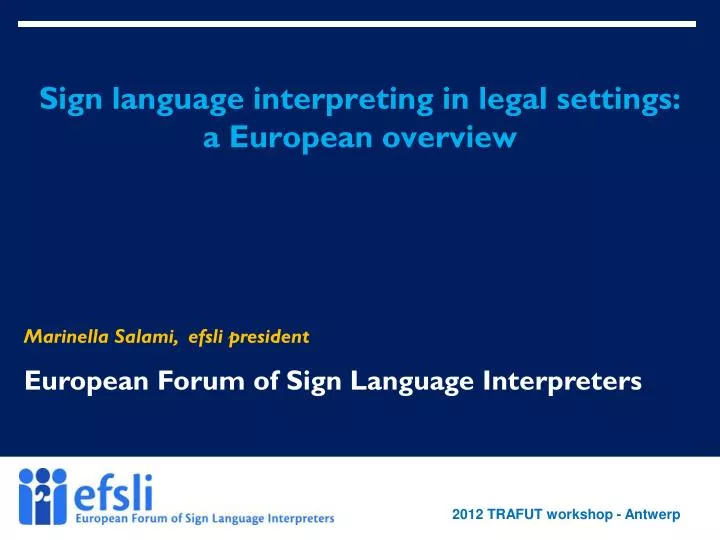 sign language interpreting in legal settings a european overview