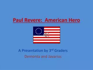 Paul Revere: American Hero