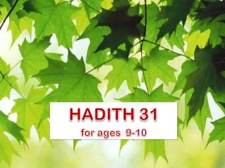 HADITH 31 for ages 9-10