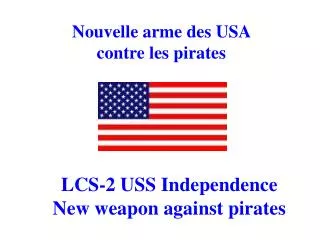 Nouvelle arme des USA contre les pirates