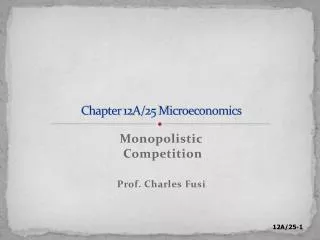 Chapter 12A/25 Microeconomics