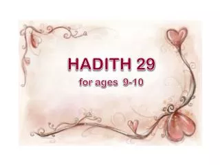 HADITH 29 for ages 9-10