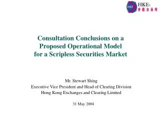 Consultation Conclusions on a Proposed Operational Model for a Scripless Securities Market