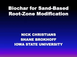 Biochar for Sand-Based Root-Zone Modification