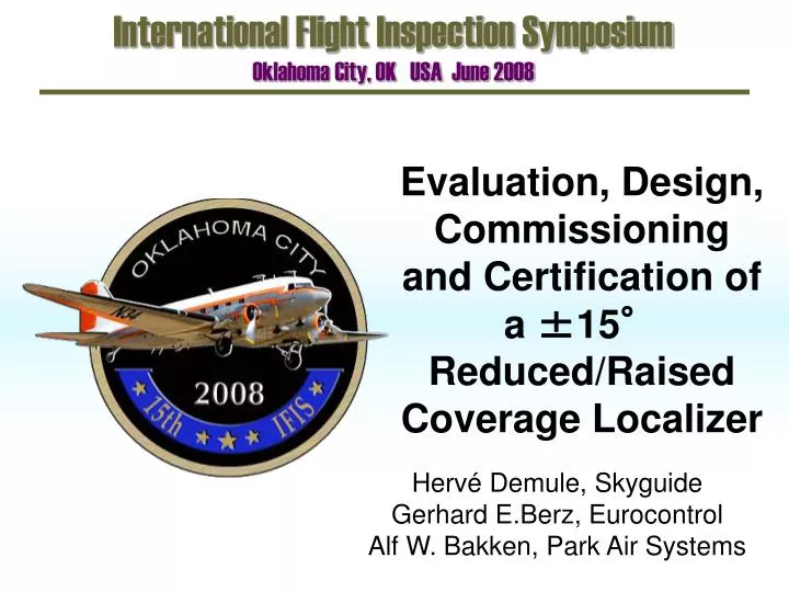 evaluation design commissioning and certification of a 15 reduced raised coverage localizer