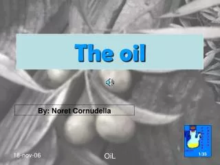 The oil
