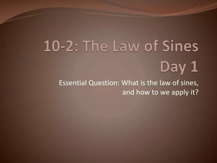 10 2 the law of sines day 1