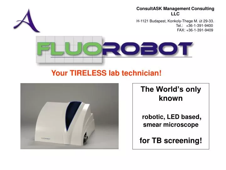 the world s only known robotic led based smear microscope for tb screening