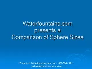 Waterfountains presents a Comparison of Sphere Sizes