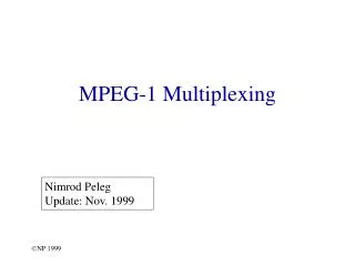 MPEG-1 Multiplexing