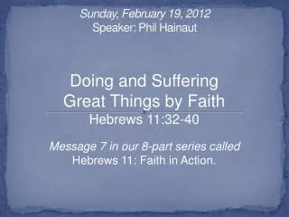 Sunday, February 19, 2012 Speaker: Phil Hainaut