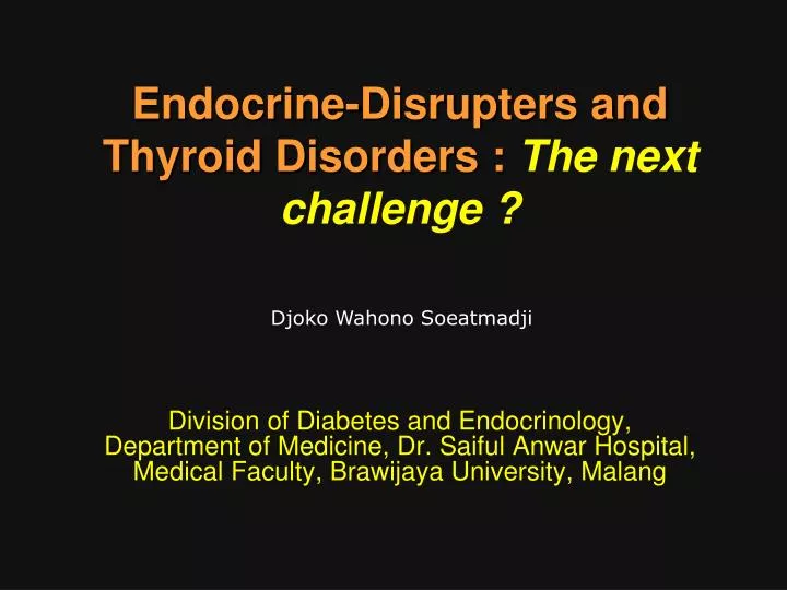 endocrine disrupters and thyroid disorders the next challenge