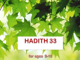 HADITH 33 for ages 9-10
