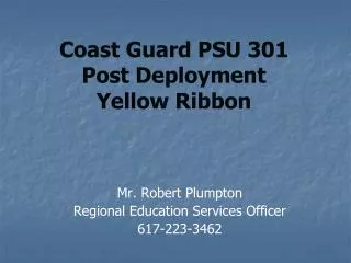 Coast Guard PSU 301 Post Deployment Yellow Ribbon