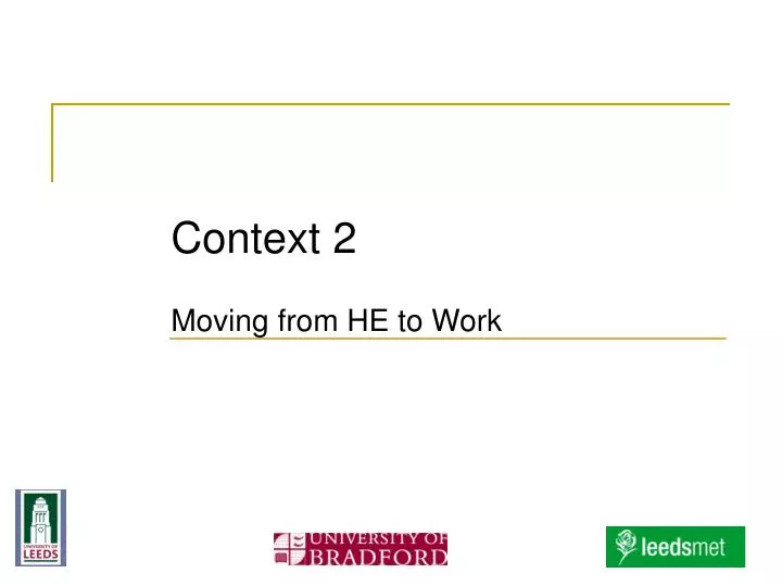 context 2 moving from he to work
