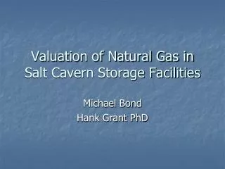 Valuation of Natural Gas in Salt Cavern Storage Facilities