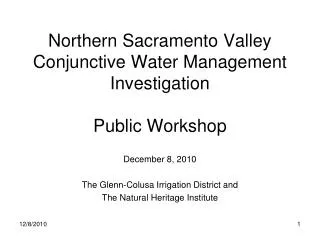 Northern Sacramento Valley Conjunctive Water Management Investigation Public Workshop