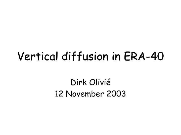 vertical diffusion in era 40