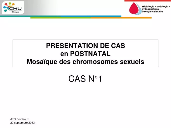 presentation de cas en postnatal mosa que des chromosomes sexuels