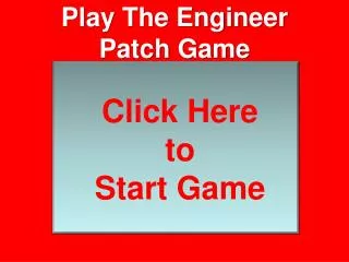 Play The Engineer Patch Game