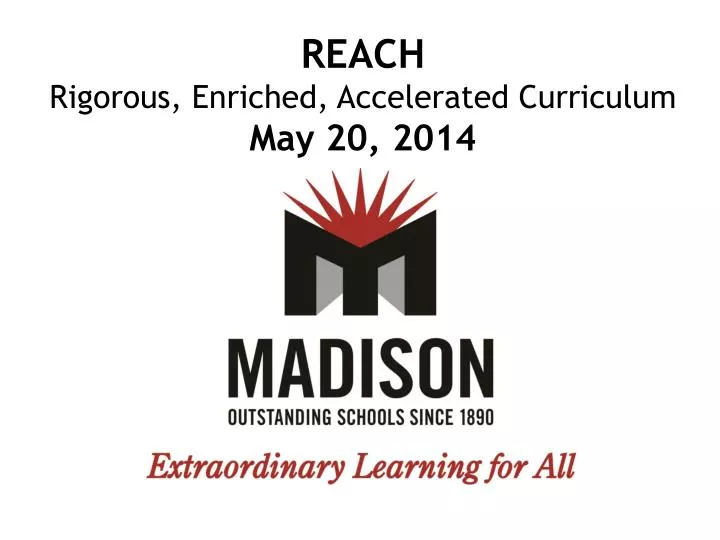 reach rigorous enriched accelerated curriculum may 20 2014