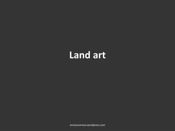 land art