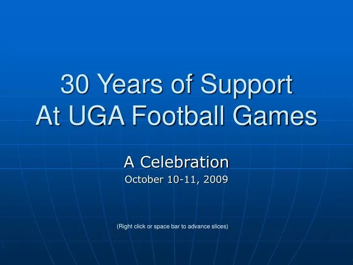 30 years of support at uga football games