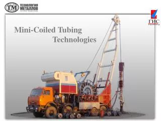 Mini-Coiled Tubing Technologies
