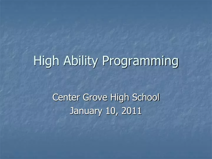 high ability programming