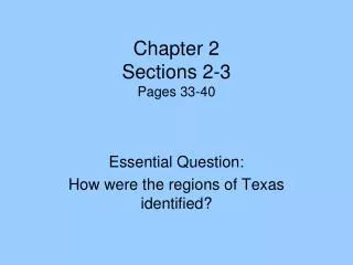 Chapter 2 Sections 2-3 Pages 33-40