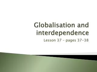 Globalisation and interdependence